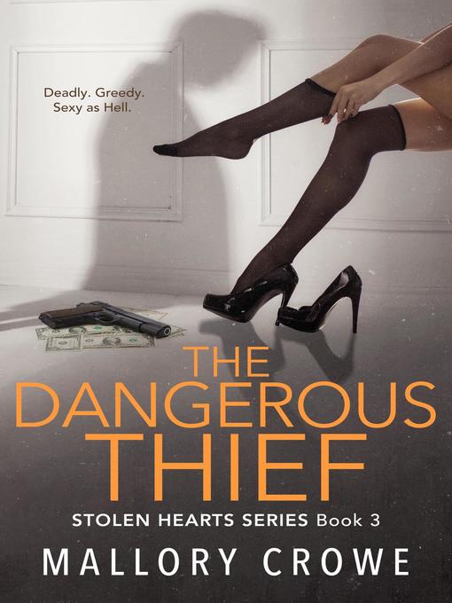 Title details for The Dangerous Thief by Mallory Crowe - Available